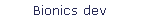 Bionics dev